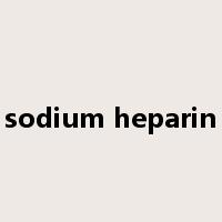 sodium heparin是什么意思