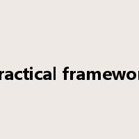 practical framework是什么意思