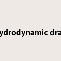 hydrodynamic drag是什么意思