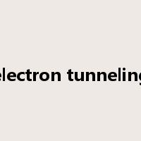 electron tunneling是什么意思