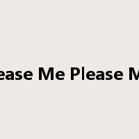 Tease Me Please Me是什么意思