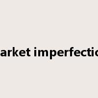market imperfection是什么意思