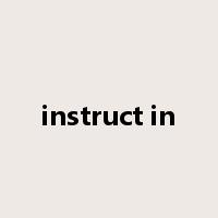 instruct in是什么意思