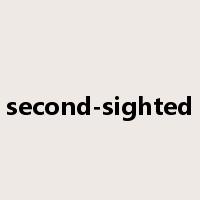 second-sighted是什么意思