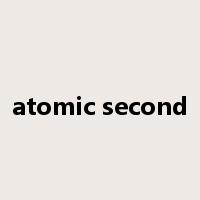 atomic second是什么意思