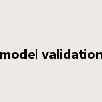 model validation是什么意思