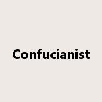 Confucianist是什么意思
