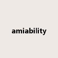 amiability是什么意思
