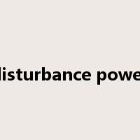 disturbance power是什么意思