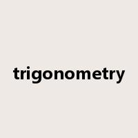 trigonometry是什么意思