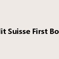 Credit Suisse First Boston是什么意思