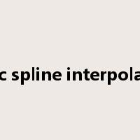 cubic spline interpolation是什么意思