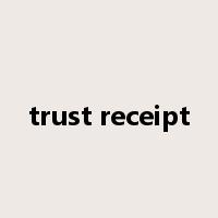 trust receipt是什么意思