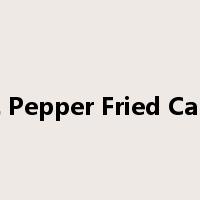 Salt & Pepper Fried Calamari是什么意思