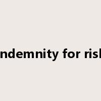 indemnity for risk是什么意思