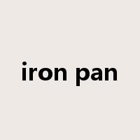 iron pan是什么意思
