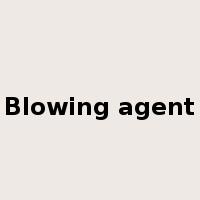 Blowing agent是什么意思