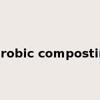 aerobic composting是什么意思