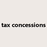 tax concessions是什么意思