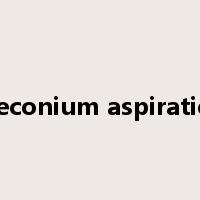 meconium aspiration是什么意思