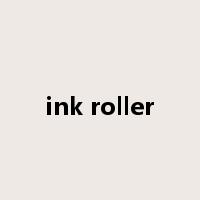 ink roller是什么意思