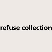 refuse collection是什么意思