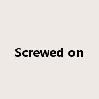 Screwed on是什么意思