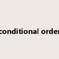 conditional order是什么意思
