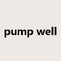 pump well是什么意思