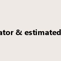 estimator & estimated value是什么意思