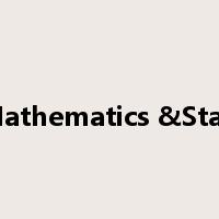 Mathematics &Stati是什么意思