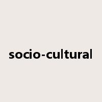 socio-cultural是什么意思