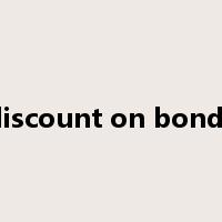 discount on bonds是什么意思