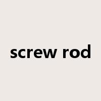 screw rod是什么意思