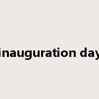 inauguration day是什么意思