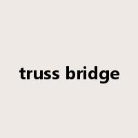 truss bridge是什么意思