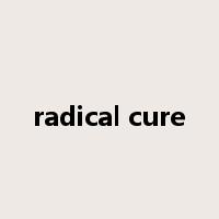 radical cure是什么意思