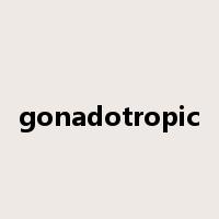 gonadotropic是什么意思