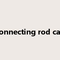 connecting rod cap是什么意思