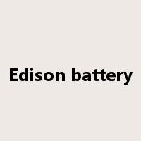 Edison battery是什么意思