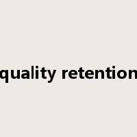 quality retention是什么意思