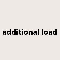 additional load是什么意思