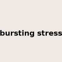 bursting stress是什么意思