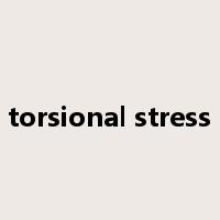 torsional stress是什么意思
