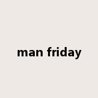 man friday是什么意思