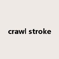 crawl stroke是什么意思