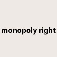 monopoly right是什么意思