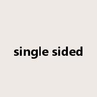 single sided是什么意思
