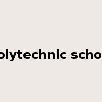 polytechnic school是什么意思