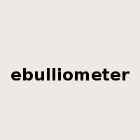 ebulliometer是什么意思